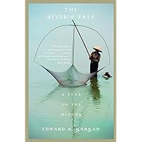 The River's Tale: A Year on the Mekong The River's Tale: A Year on the Mekong Paperback Hardcover