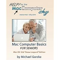 Mac Computer Basics for Seniors Mac Computer Basics for Seniors Paperback Mass Market Paperback