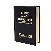 Think and Grow Rich Deluxe Edition: The Complete Classic Text (Think and Grow Rich Series) Think and Grow Rich Deluxe Edition: The Complete Classic Text (Think and Grow Rich Series) Hardcover