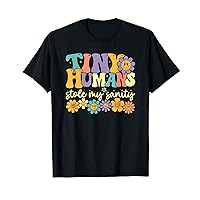 Tiny Humans Stole My Sanity, Preschool Kindergarten Teacher T-Shirt