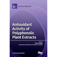 Antioxidant Activity of Polyphenolic Plant Extracts
