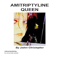 Amitriptyline Queen Amitriptyline Queen Kindle Paperback