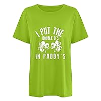I Put The Double D's in St Paddy's Day - St Patricks Day Shirt Women Fashion Casual Top Short Sleeve Round Neck Print Tshirts