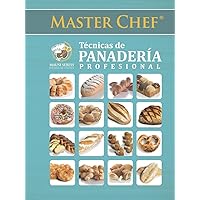 Técnicas de Panadería Profesional Master Chef: Mausi Sebess (Spanish Edition) Técnicas de Panadería Profesional Master Chef: Mausi Sebess (Spanish Edition) Hardcover Kindle Paperback