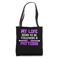 Knitting My Life Is Following A Pattern Tote Bag