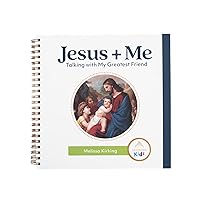Jesus and Me: Talking with My Greatest Friend Jesus and Me: Talking with My Greatest Friend Spiral-bound