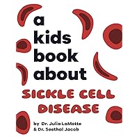 A Kids Book About Sickle Cell Disease A Kids Book About Sickle Cell Disease Hardcover Kindle