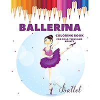 Ballerina Coloring Book For Girls, Teens And Adults: Best Gift For Ballroom Dance, First Recital Dancing, Nutcracker Chapter, Ballet Shoes Little Children Fans | Optical Activity Training In drawings Ballerina Coloring Book For Girls, Teens And Adults: Best Gift For Ballroom Dance, First Recital Dancing, Nutcracker Chapter, Ballet Shoes Little Children Fans | Optical Activity Training In drawings Paperback
