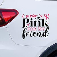 Guangpat I Wear Pink for My Friend Car Window Stickers Breast Cancer Ribbon Heal Car Decal Window Decal Fighte Cancer Awareness Warrior Bumper Stickers for Cars/Trucks Window Decor Gift to Mom Women