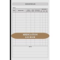 Medication Log Book: Medication Administration/Management Record Sheet Planner Logbook | 6