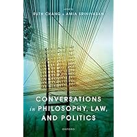 Conversations in Philosophy, Law, and Politics Conversations in Philosophy, Law, and Politics Hardcover Kindle Paperback