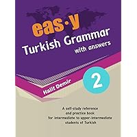 easy Turkish Grammar with answers 2: intermediate (B1) to upper-intermediate (B2) (KAMAN Turkish Series) easy Turkish Grammar with answers 2: intermediate (B1) to upper-intermediate (B2) (KAMAN Turkish Series) Paperback