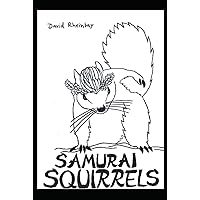 Samurai Squirrels (German Edition) Samurai Squirrels (German Edition) Hardcover Paperback