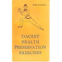 Daoist Health Preservation Exercises Daoist Health Preservation Exercises Paperback