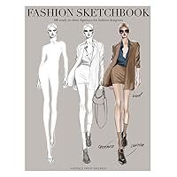Professional Fashion Sketchbook: 480 Ready-to-Draw Figurines for Fashion Designers. Build Your Fashion Portfolio Today.: 480 Fashion Illustration ... your collections and create your own designs.