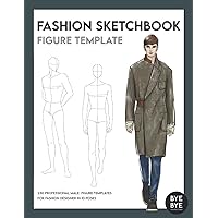 Fashion Sketchbook Figure Template: This professional Fashion Illustration Sketchbook contains 230 male fashion figure templates. All fashion croquis ... in Paris and are now available in this Book
