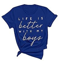 Life is Better with My Boys Shirts Womens Mother's Day T-Shirt Funny Inspiring Letter Print Short Sleeve Tee Tops