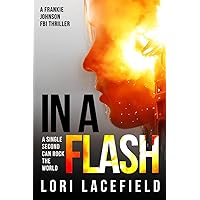 In a Flash: A Frankie Johnson FBI Thriller (FBI Local Profiler Series)