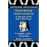 Operating Instructions: A Journal of My Son's First Year Operating Instructions: A Journal of My Son's First Year Paperback Audible Audiobook Kindle Hardcover