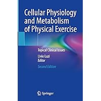 Cellular Physiology and Metabolism of Physical Exercise: Topical Clinical Issues Cellular Physiology and Metabolism of Physical Exercise: Topical Clinical Issues Hardcover Kindle