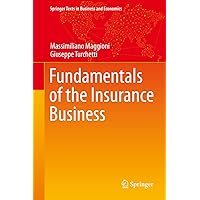 Fundamentals of the Insurance Business (Springer Texts in Business and Economics) Fundamentals of the Insurance Business (Springer Texts in Business and Economics) Hardcover Kindle
