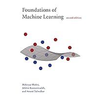 Foundations of Machine Learning, second edition (Adaptive Computation and Machine Learning series) Foundations of Machine Learning, second edition (Adaptive Computation and Machine Learning series) Hardcover Kindle