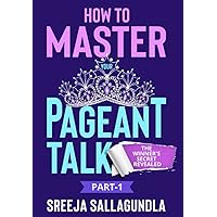 How to master your pageant talk | Develop Self-Confidence and Influence People by the art of Public Speaking to win the crown: The winner's secret revealed