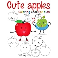Cute Apples Coloring Book For Kids: Apples Kids Coloring Books