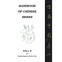 Handbook of Chinese Herbs Handbook of Chinese Herbs Paperback