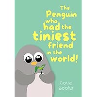 The Penguin who had the Tiniest Friend in the World: An Animal Rescue book for Kids (Pip and Noah 4) The Penguin who had the Tiniest Friend in the World: An Animal Rescue book for Kids (Pip and Noah 4) Kindle