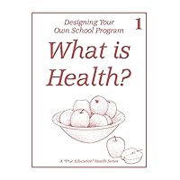 What is Health?: Health Lesson 1 (A 