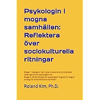 Psykologin i mogna samhällen: Reflektera över sociokulturella ritningar (Swedish Edition) Psykologin i mogna samhällen: Reflektera över sociokulturella ritningar (Swedish Edition) Paperback