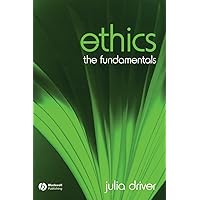Ethics: The Fundamentals Ethics: The Fundamentals Paperback eTextbook Hardcover Mass Market Paperback