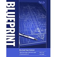 Blueprint: Blue Graph Paper Notebook: For Architectural Sketches, Technical Drawings, and Creative Designs
