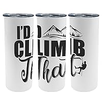 I'd Climb That Gym Tumbler With Lid And Straw,Gifts For Teacher,Aesthetic Wine Tumbler With Lid For Hiking