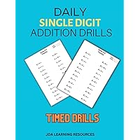 Daily Single Digit Addition Drills: Master Addition with Timed Drills Daily Single Digit Addition Drills: Master Addition with Timed Drills Paperback