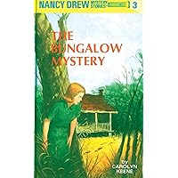 The Bungalow Mystery (Nancy Drew, Book 3) The Bungalow Mystery (Nancy Drew, Book 3) Hardcover Kindle Paperback Mass Market Paperback Audio CD