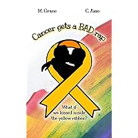 Cancer Gets a BAD Rap: A Gay Young Adult Romantic Dramedy