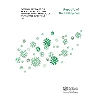 External Review of the National Health Sector Response to HIV and Sexually Transmitted Infections 2013: Republic of the Philippines