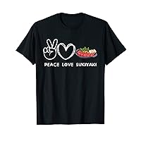 Peace, Love Sukiyaki Retro Sukiyaki Lover Food Lover T-Shirt