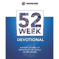 The Increase 52 Week Devotional: Inspiring Stories of Faith from the World of Pro Sports The Increase 52 Week Devotional: Inspiring Stories of Faith from the World of Pro Sports Paperback