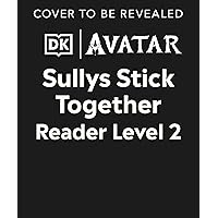 DK Super Readers Level 2 Avatar Sullys Stick Together DK Super Readers Level 2 Avatar Sullys Stick Together Kindle Hardcover Paperback