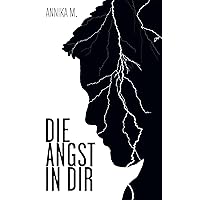 Die Angst in dir (German Edition) Die Angst in dir (German Edition) Kindle Paperback