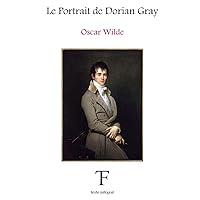 Le Portrait de Dorian Gray (French Edition) Le Portrait de Dorian Gray (French Edition) Paperback Kindle Hardcover Mass Market Paperback Pocket Book