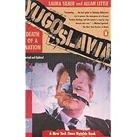 Yugoslavia: Death of a Nation Yugoslavia: Death of a Nation Paperback Hardcover