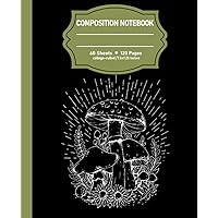 Composition Notebook: Mushroom College Ruled Lined Notebook for School, College, Office and Work 120 pages of 7.5 x 9.25 in