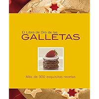 El libro de oro de las galletas / The Golden Book of Cookies (Spanish Edition)