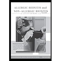 Allergic Rhinitis and NON-Allergic Rhinitis Black and White: ENT HOT NOTEs by Dr. M.O.H.M. FOR BOARD EXAM , OTOLARYNGOLOGY BOARD PREPARATION TEXTBOOK ... book , immunotherapy ,skin prick test ,atopy
