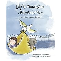Lily's Mountain Adventure: Midnight Magic Series
