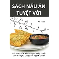 Sách NẤu Ăn TuyỆt VỜi (Vietnamese Edition)